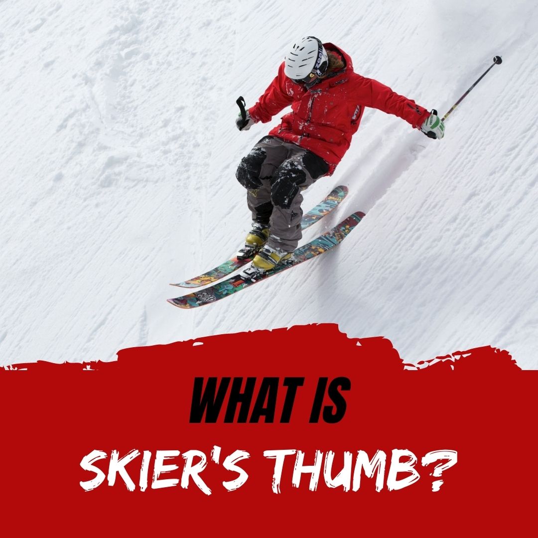 skiers thumb