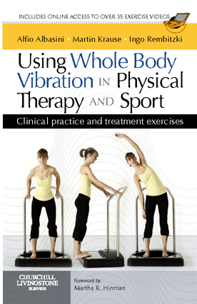 Using Whole body Vibration in Physical Therapy and Sport